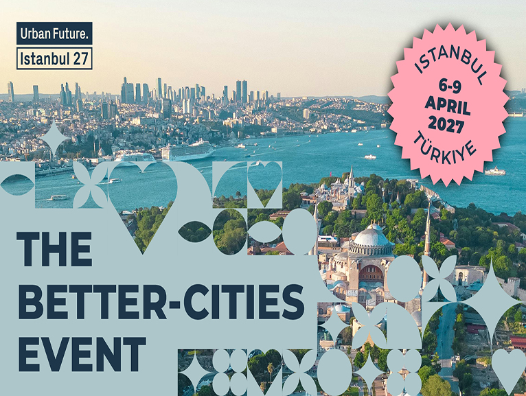 URBAN FUTURE 2027, 6-9 N�SAN 2027'DE �STANBUL'DA GER�EKLE�ECEK